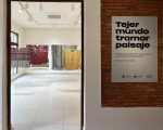Exposición: Tejer mundo, tramar paisaje en la CAF